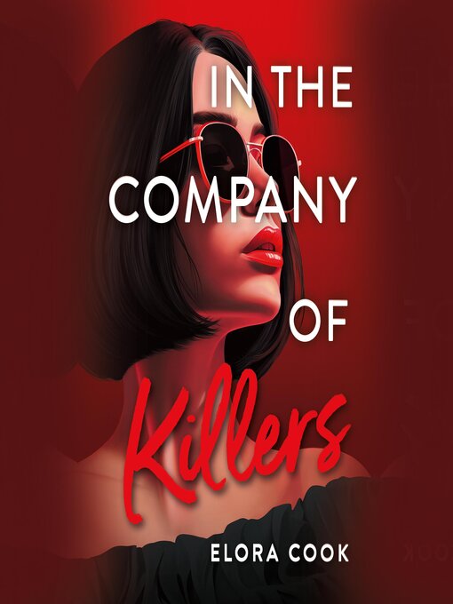 Title details for In the Company of Killers by Elora Cook - Wait list